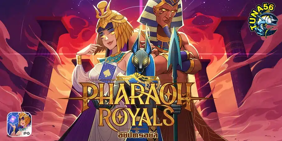 TUNA56 pharaoh royals