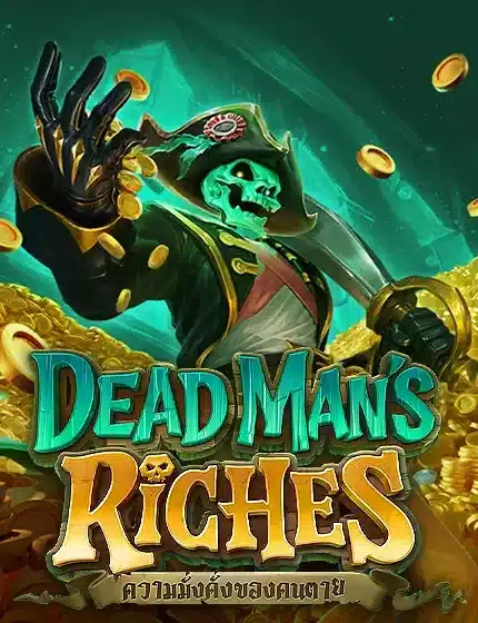 dead man's riches
