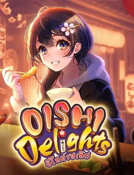 ทดลองเล่นสล็อต oishi delihght